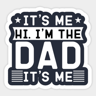 it's me hi i'm the dad it's me Sticker